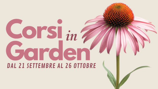 Partono i nostri nuovi corsi in Garden